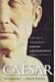 Caesar: Life Of A Colossus