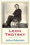 Leon Trotsky: A Revolutionary's Life (Jewish Lives)