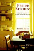 Period Kitchens: A Practical Guide To Period-Style Decorating (Period Companions)