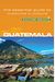 Guatemala - Culture Smart!: The Essential Guide To Customs & Culture