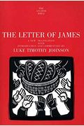 The Letter Of James: A New Translation With Introduction And Commentary