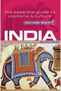 India - Culture Smart!: The Essential Guide To Customs & Culture