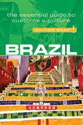 Brazil - Culture Smart!: The Essential Guide To Customs & Culture