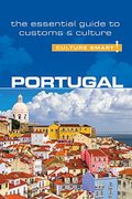 Portugal - Culture Smart!: The Essential Guide To Customs & Culture