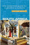 South Africa - Culture Smart!: The Essential Guide To Customs & Culture