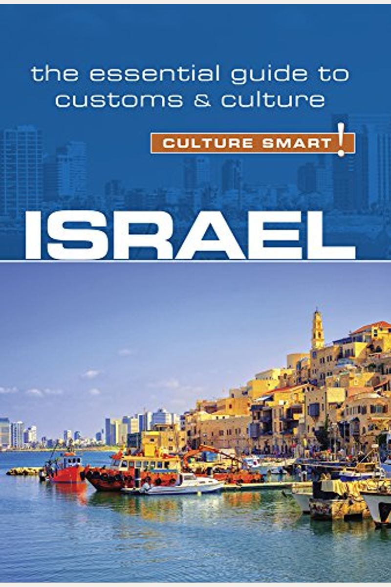 Israel - Culture Smart!: The Essential Guide To Customs & Culture