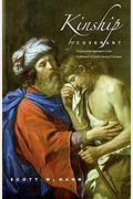 Kinship By Covenant: A Canonical Approach To The Fulfillment Of God's Saving Promises (The Anchor Yale Bible Reference Library)