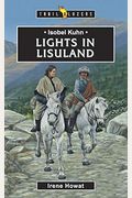 Isobel Kuhn: Lights In Lisuland (Trailblazers)