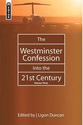 The Westminster Confession Into the 21st Century: Volume 3