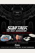 Star Trek The Next Generation: The U.s.s. Enterprise Ncc-1701-D Illustrated Handbook