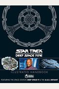 Star Trek: Deep Space 9 & The U.s.s Defiant Illustrated Handbook