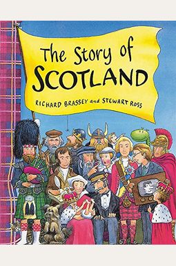 The Story Of Scotland The Story Of Scotland