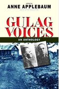 Gulag Voices: An Anthology