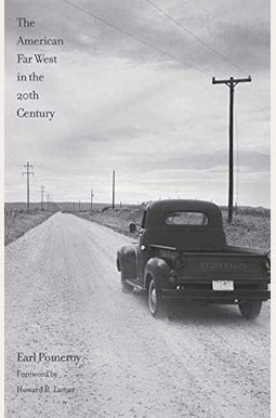 The American Far West In The Twentieth Century The American Far West In The Twentieth Century