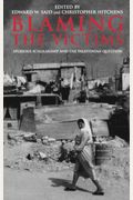 Blaming The Victims: Spurious Scholarship And The Palestinian Question