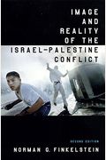 Image And Reality Of The Israel-Palestine Conflict
