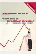 The Boom And The Bubble: The Us In The World Economy