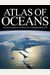 Atlas Of Oceans: An Ecological Survey Of Underwater Life