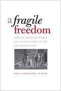 A Fragile Freedom (Society and the Sexes in the Modern World)