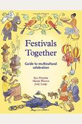 Festivals Together: Guide To Multicultural Celebration