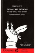 The Pope and the Witch: And the First Miracle of the Baby Jesus