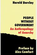 People Without Government: An Anthropology of Anarchy