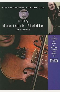 Play Scottish Fiddle - Beginner Play Scottish Fiddle - Beginner