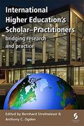 International Higher Education's Scholar-Practitioners: bridging research and practice