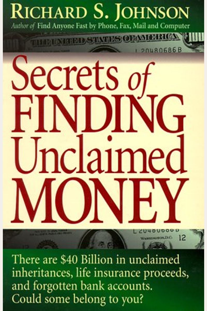 Buy Secrets of Finding Unclaimed Money Book By: Richard S Johnson