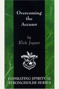 Overcoming The Accuser: