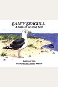 Salty Seagull: A Tale Of An Old Salt