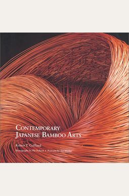 Contemporary Japanese Bamboo Arts Contemporary Japanese Bamboo Arts
