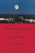 Poems Of Jerusalem And Love Poems: A Bilinggual Edition
