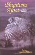 Phantoms Afoot: Helping The Spirits Among Us (No-Eyes)