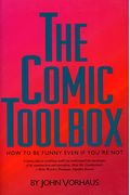The Comic Toolbox How To Be Funny Even If You're Not
