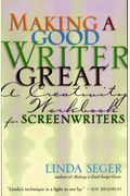 Making A Good Writer Great: A Creativity Workbook For Screenwriters
