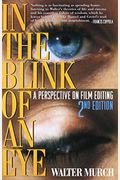 In The Blink Of An Eye: A Perspective On Film Editing