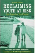 Reclaiming Youth At Risk: Our Hope For The Future