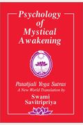 Psychology of Mystical Awakening: The Patanjali Yoga Sutras (New World Hinduism Vol 1)