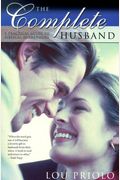 The Complete Husband: A Practical Guide To Biblical Husbanding