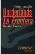 Borderlands/La Frontera: The New Mestiza, Fourth Edition