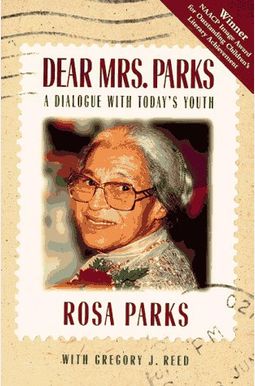 Dear Mrs. Parks: A Dialogue With Today's Youth Dear Mrs. Parks: A Dialogue With Today's Youth