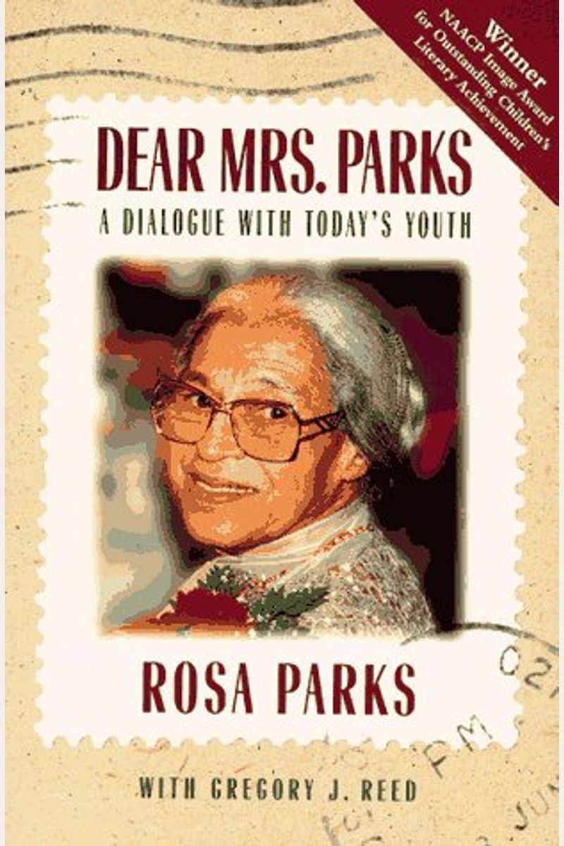 Dear Mrs. Parks: A Dialogue With Today's Youth