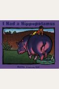 I Had A Hippopotamus
