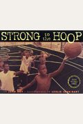 Strong To The Hoop