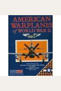 American Warplanes Of World War Ii
