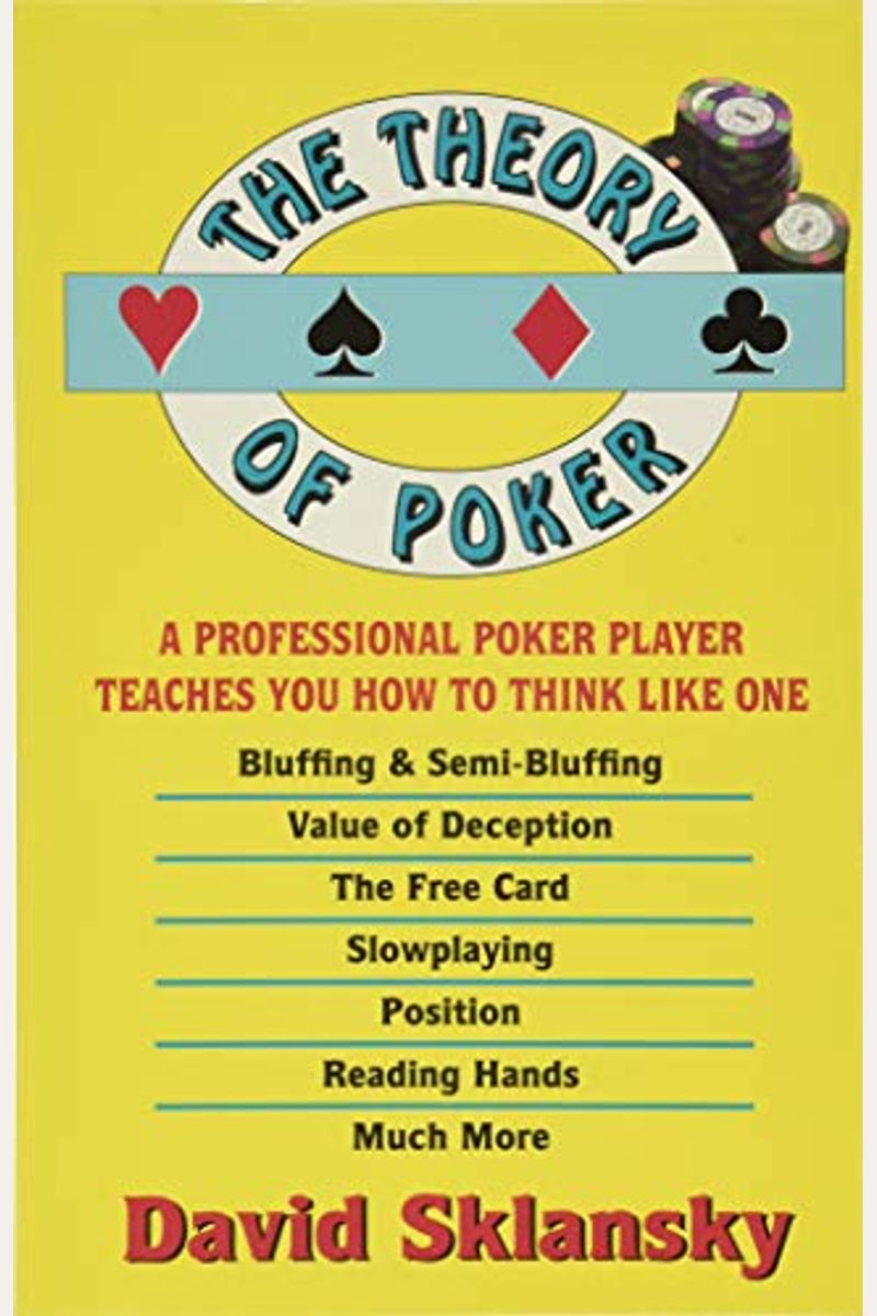 The Theory Of Poker
