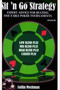 Sit 'N Go Strategy: Expert Advice For Beating One-Table Poker Tournaments