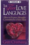 The Five Love Languages Audio: How to Express Heartfelt Commitment to Your Mate