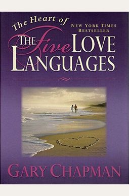 Buy The Heart Of The Five Love Languages Book By: Gary Chapman